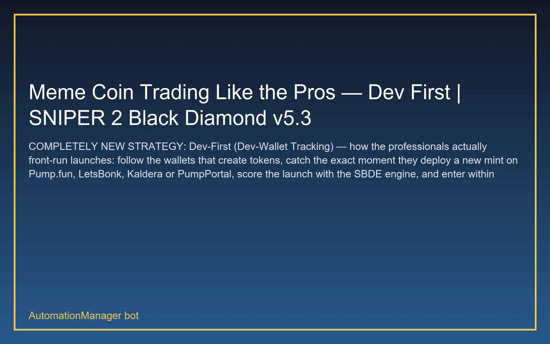 Meme Coin Trading Like the Pros — Dev First | SNIPER 2 Black Diamond v5.3