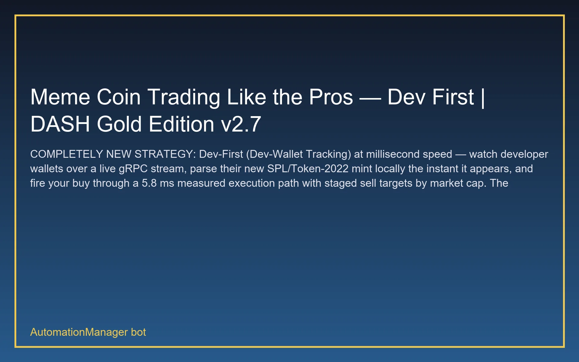 Meme Coin Trading Like the Pros — Dev First | DASH Gold Edition v2.7